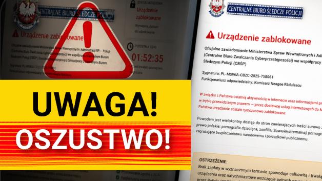 Fałszywa blokada CBŚP, żądanie do zapłaty 1500 zł - tak wygląda nowy atak na internautów 